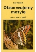 Obserwujemy motyle : Jak - gdzie - kiedy?