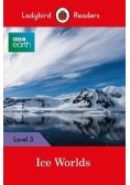 Ice Worlds Ladybird Readers Level 3