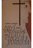 Abyś nie zapomniał że jesteś chrześcijaninem