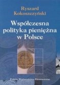 Współczesna polityka pieniężna w Polsce