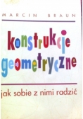 Konstrukcje geometryczne, jak sobie z nimi radzić