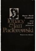 Ignacy Jan Paderewski zarys biogrfii politycznej