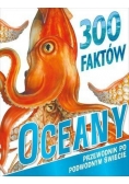 300 faktów. Oceany