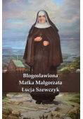Błogosławiona Matka Małgorzata