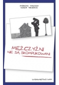 Mężczyźni nie są skomplikowani