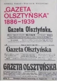 "Gazeta  Olsztyńska" 1886 - 1939