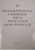 Przemówienia i homilie Ojca Świętego Jana Pawła II