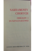 Sakramenty chorych  obrzędy i duszpasterstwo