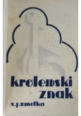 Królewski znak, 1936r