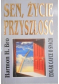 Sen, życie przyszłość