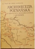 Archidiecezja poznańska w granicach historycznych i jej ustrój
