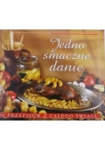 Jedno smaczne danie. 400 przepisów z całego świata