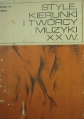 Style, kierunki i twórcy muzyki w XX w.