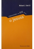 Odpowiedzi na 101 pytań o Jezusa