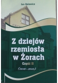 Z dziejów rzemiosła w Żorach część II