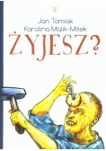Żyjesz + Autograf Tomiaka