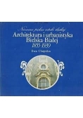 Architektura i urbanistyka Bielska-Białej 1855-1939