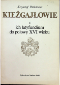 Kieżgajłowie i ich latyfundium do połowy XVI wieku