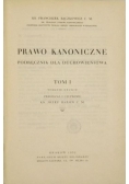 Prawo kanoniczne. Podręcznik dla duchowieństwa, tom I, 1932 r.