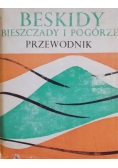 Beskidy  Bieszczady i Pogórze przewodnik