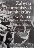 Zabytki urbanistyki i architektury w Polsce, Tom I