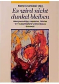 Es wird nicht dunkel bleiben
