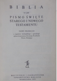Biblia  to jest  Pismo Święte Starego i Nowego Testamentu