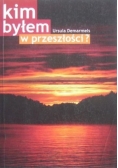 Kim byłem w przeszłości