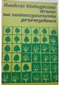 Reakcje biologiczne drzew na  zanieczyszczenia przemysłowe