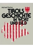 Tirols geschichte in wort und bild