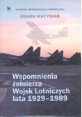Wspomnienia żołnierza Wojsk Lotniczych lata 1929 1989