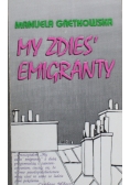 My Zdies emigranty