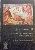 Jan Paweł II Mężczyzną i niewiastą stworzył ich