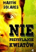 Nie przysyłajcie kwiatów