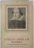 Otello, Król Lir, Makbet
