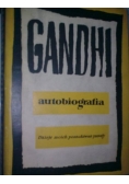 Gandhi autobiografia. Dzieje moich poszukiwań prawdy