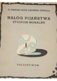 Nałóg pijaństwa studium moralne