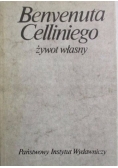 Benvenuta Celliniego żywot własny spisany przez niego samego