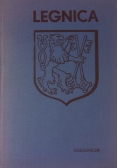 Legnica. Monografia historyczna miasta