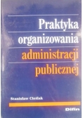 Praktyka organizowania administracji publicznej