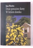 Bowles Jane Dwie poważne damy W letnim domku