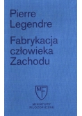 Fabrykacja człowieka zachodu