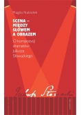Scena - między słowem a obrazem