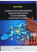 Geopolityczne uwarunkowania przemian politycznych w Unii Europejskiej na początku XXI wieku