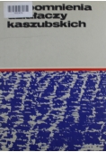 Wspomnienia działaczy kaszubskich