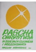 Pascha Chrystusowa w dziejach człowieka i wszechświata