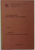 Technologia obróbki plastycznej cz. V