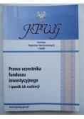 Prawa uczestnika funduszu inwestycyjnego i sposób ich realizacji