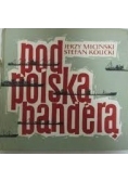 Pod Polską banderą
