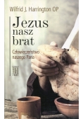 Jezus nasz brat